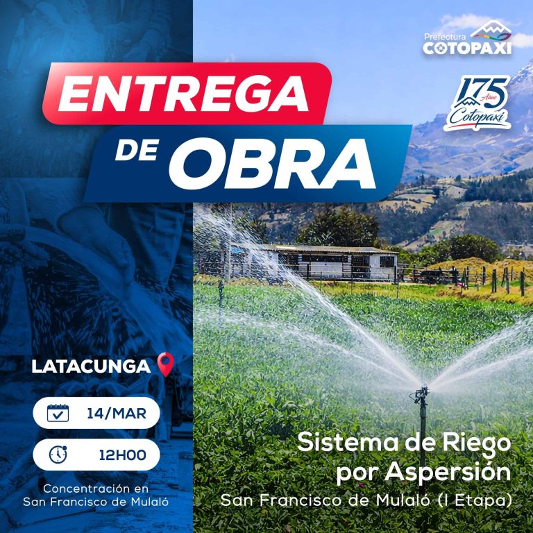 Entrega de Obra – Sistema de Riego por Aspersión San Francisco de Mulaló (I Etapa)