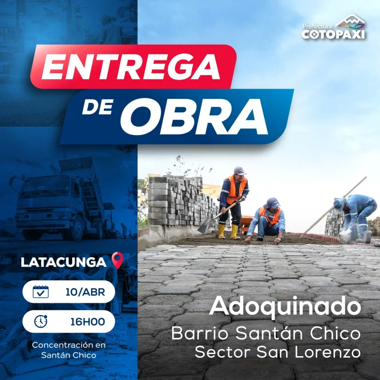 Entrega de Obra – Adoquinado Barrio Santán Chico Sector San Lorenzo