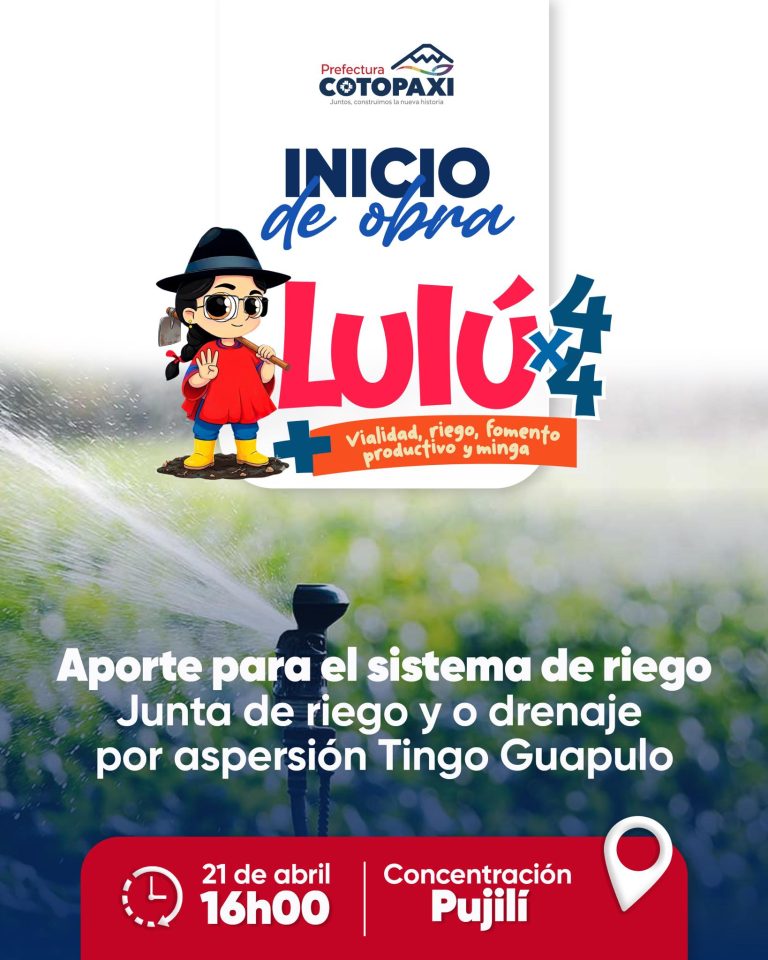Inicio de Obra – Aporte para el sistema de riego Juan de riego y drenaje por aspersión Tingo Guapulo
